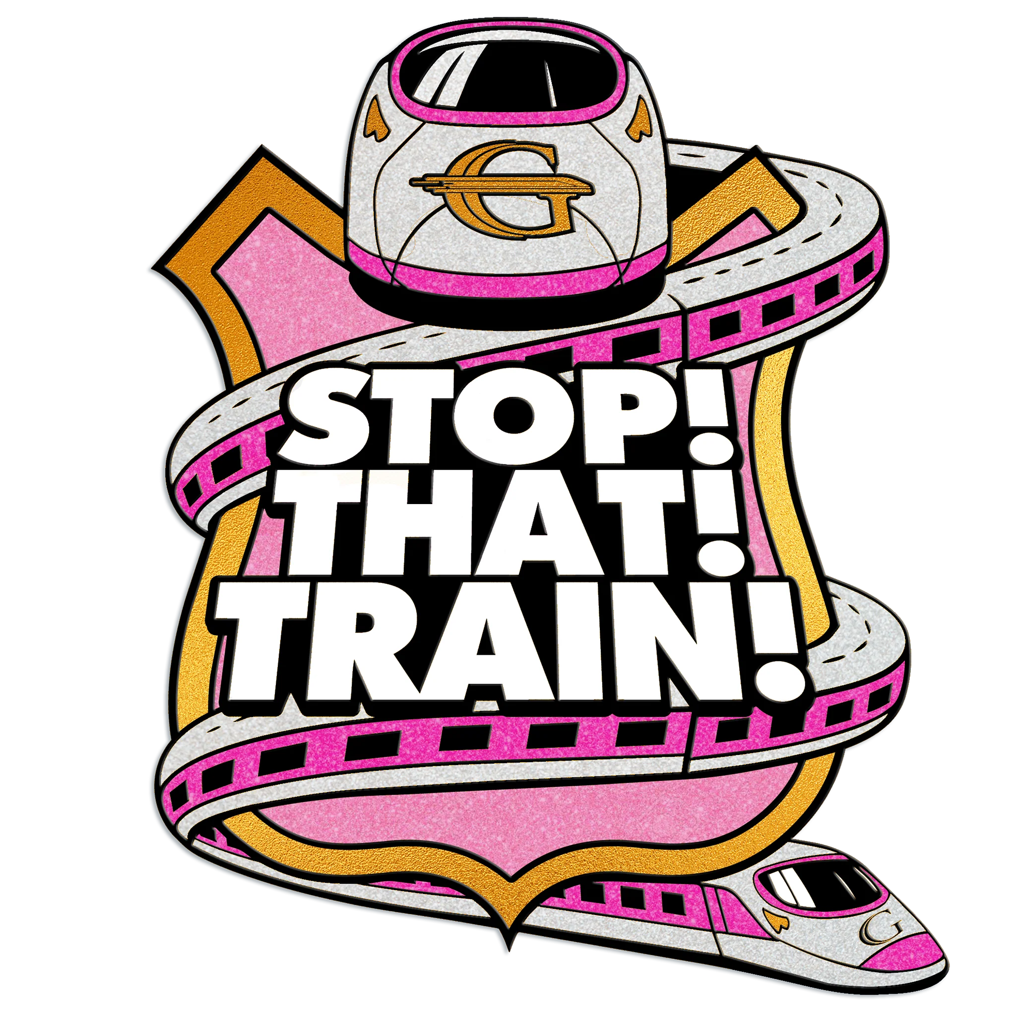 STOP! THAT! TRAIN! Badge Enamel Pin