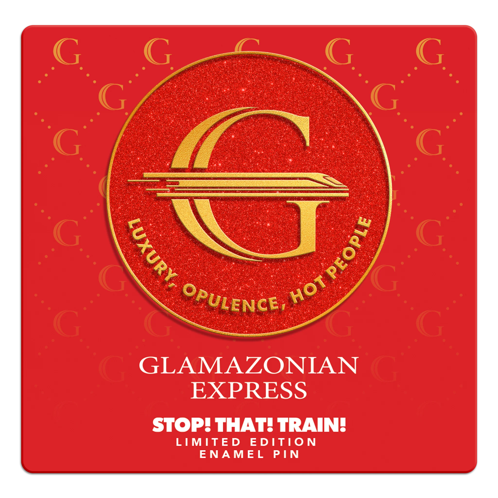 STOP! THAT! TRAIN! Glamazonian Express Logo Enamel Pin - Image 2